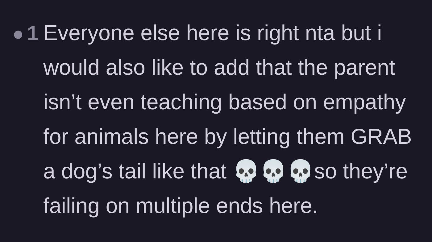 Comment thread 3 - A reader pointing out the parent's failure to teach their child basic empathy and physical boundaries with animals.