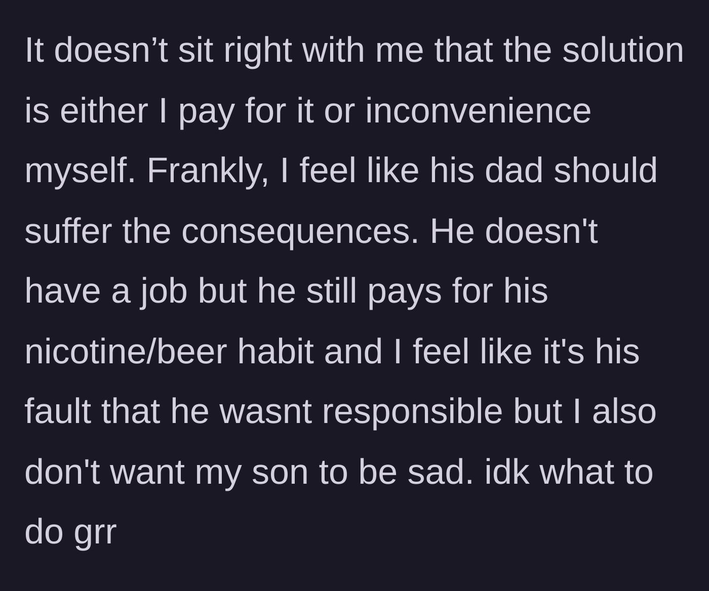 Story part 3 - The mother's frustration over the father prioritizing beer and nicotine over his child's holiday.