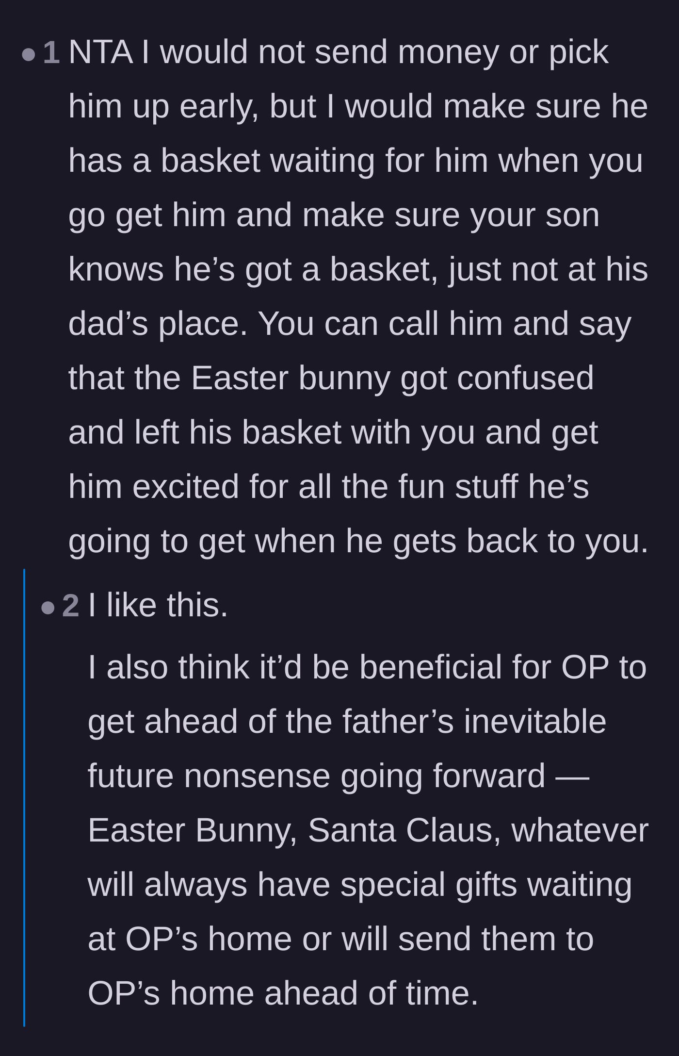 Comment thread 1 - Advice on using the Easter Bunny's confusion to save the child's holiday without giving the dad credit.