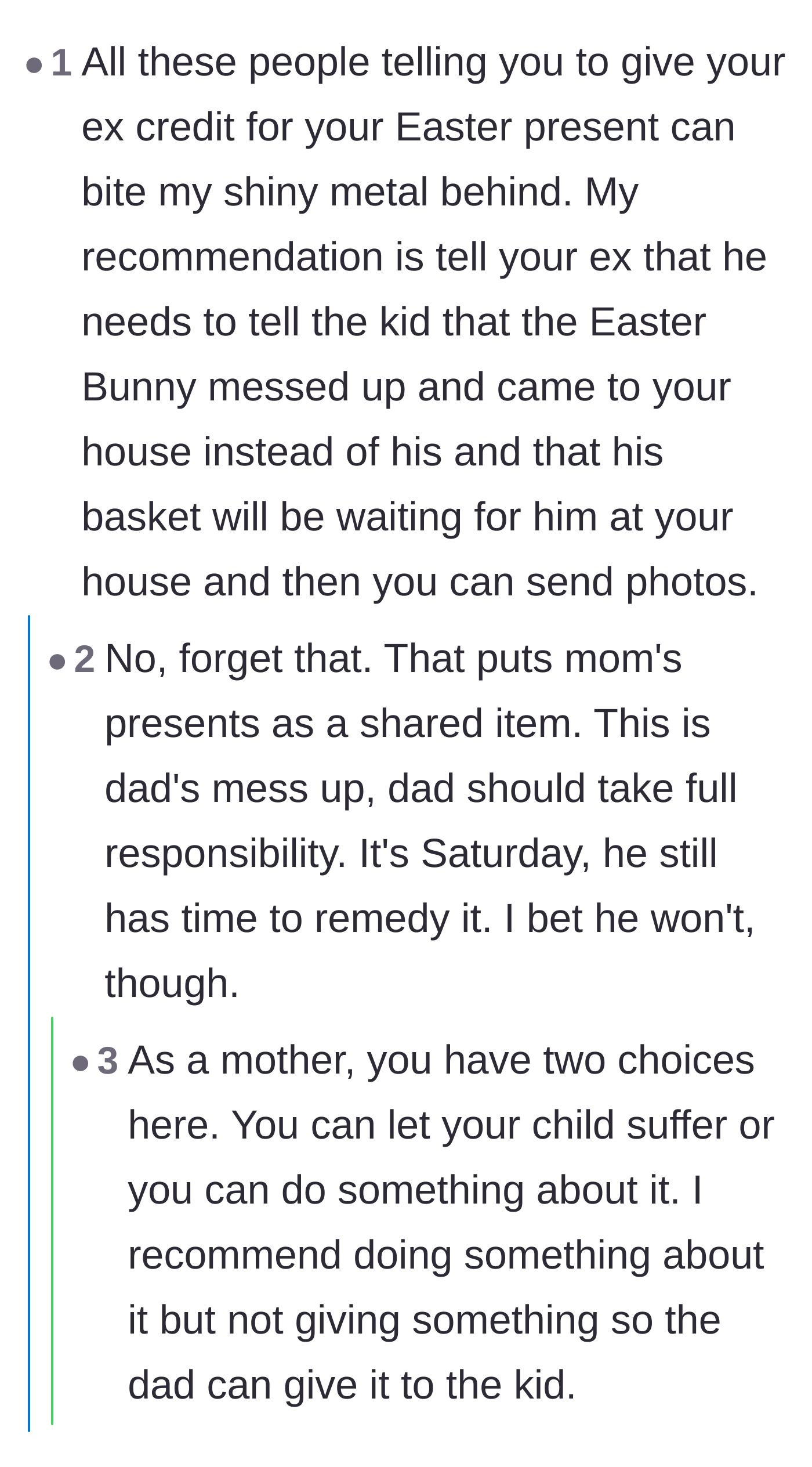 Comment thread 5 - A heated debate over whether delaying the holiday gifts actually traumatizes the child or just correctly places the blame on the father.