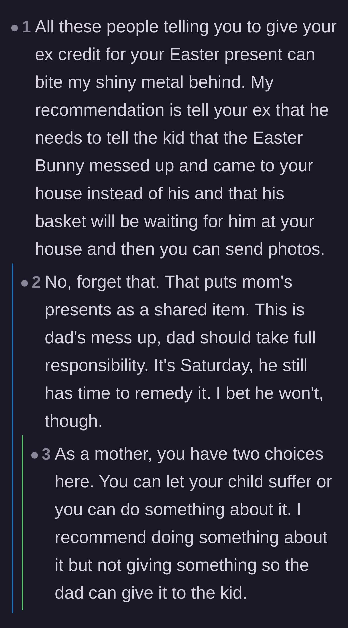 Comment thread 5 - A heated debate over whether delaying the holiday gifts actually traumatizes the child or just correctly places the blame on the father.