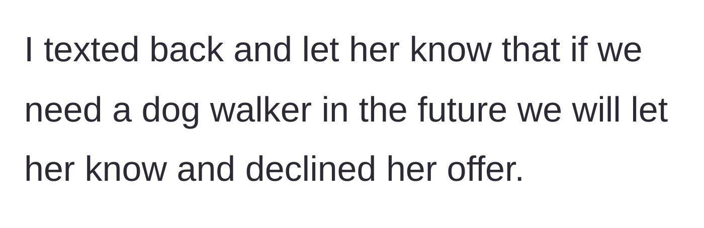 Story part 4 - The mom politely declines the paid dog walking offer.