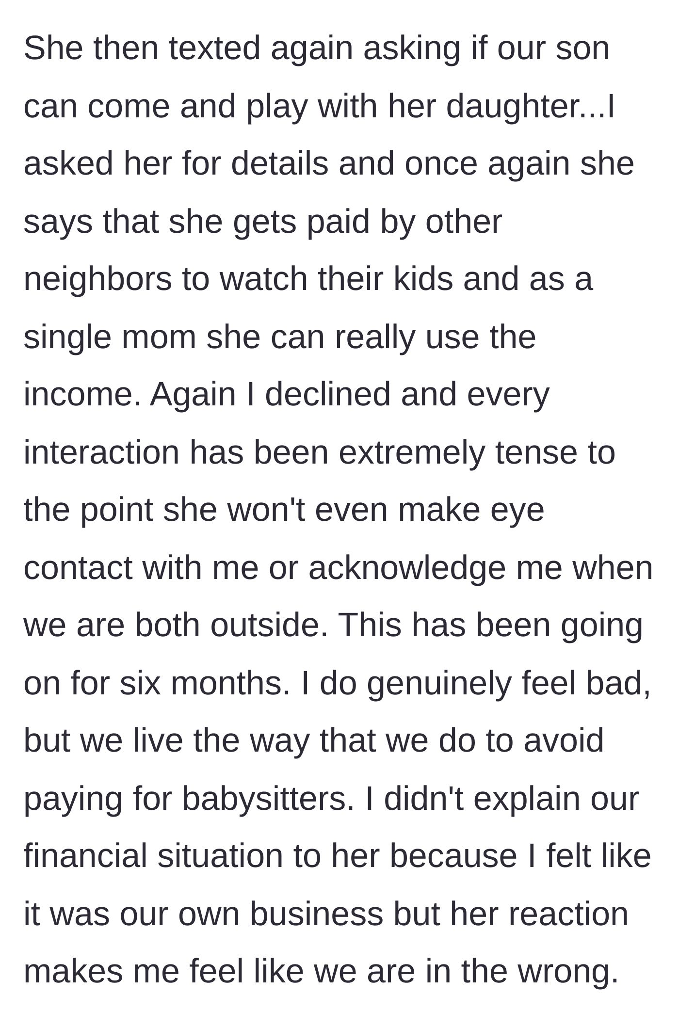 Story part 5 - The neighbor tries to charge for a playdate and then initiates a six-month silent treatment.