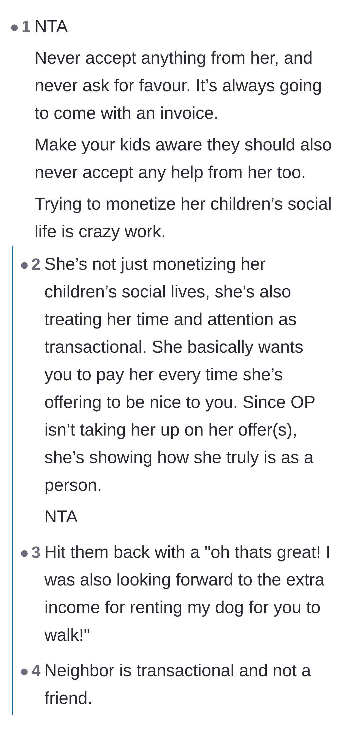 Comment thread 1 - Readers criticizing the neighbor for monetizing her children's social lives and treating interactions as transactional.