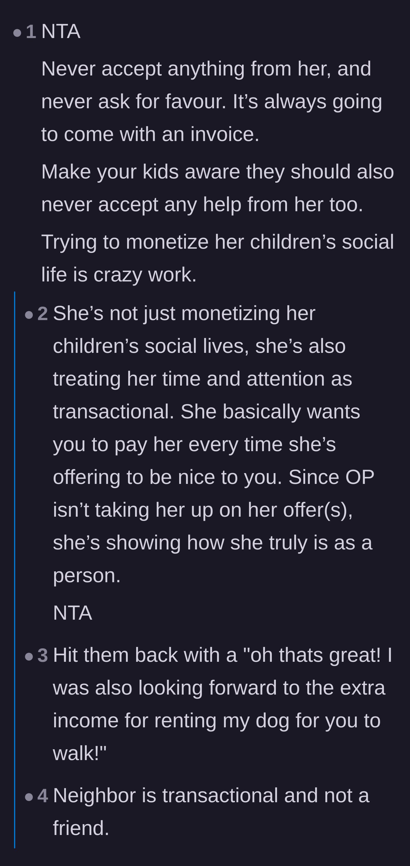 Comment thread 1 - Readers criticizing the neighbor for monetizing her children's social lives and treating interactions as transactional.