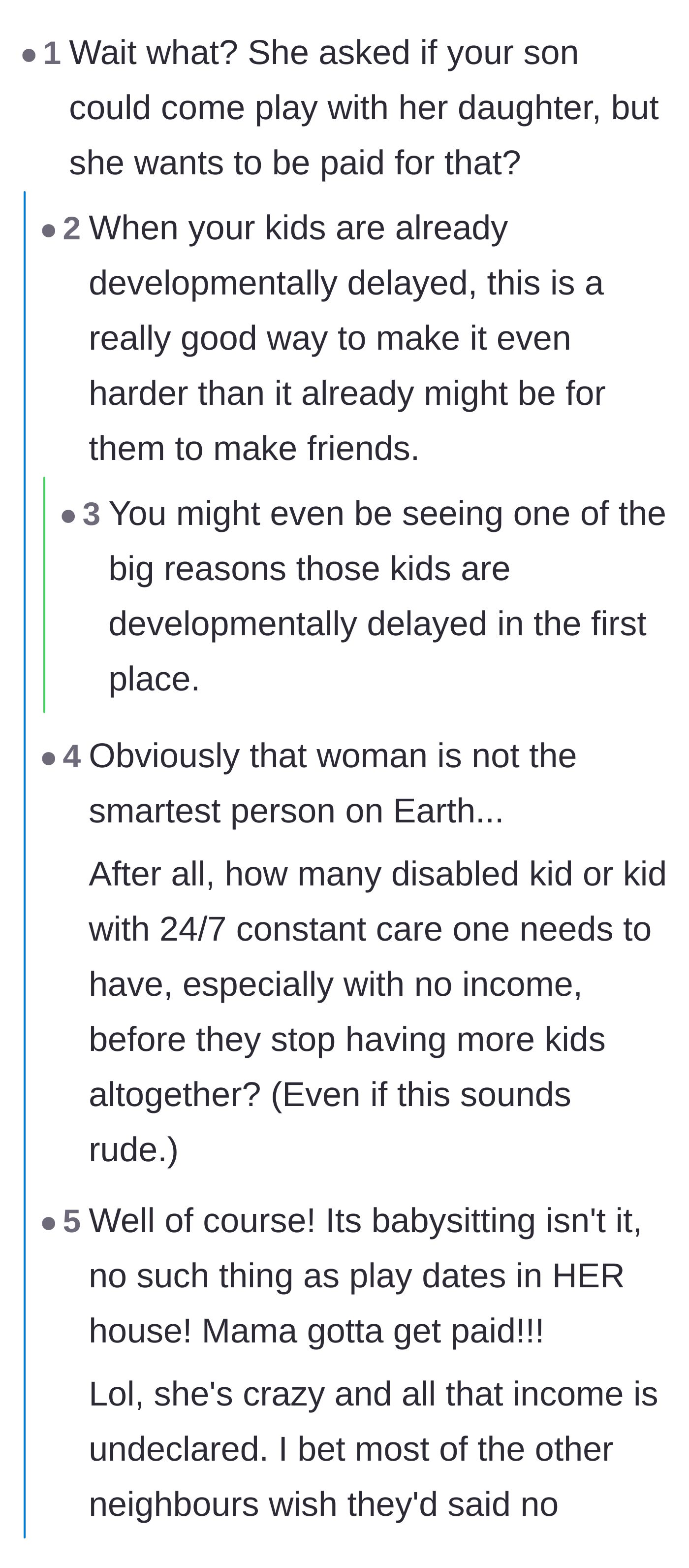 Comment thread 3 - Commenters expressing disbelief over charging for a playdate and the negative social impact on her children.