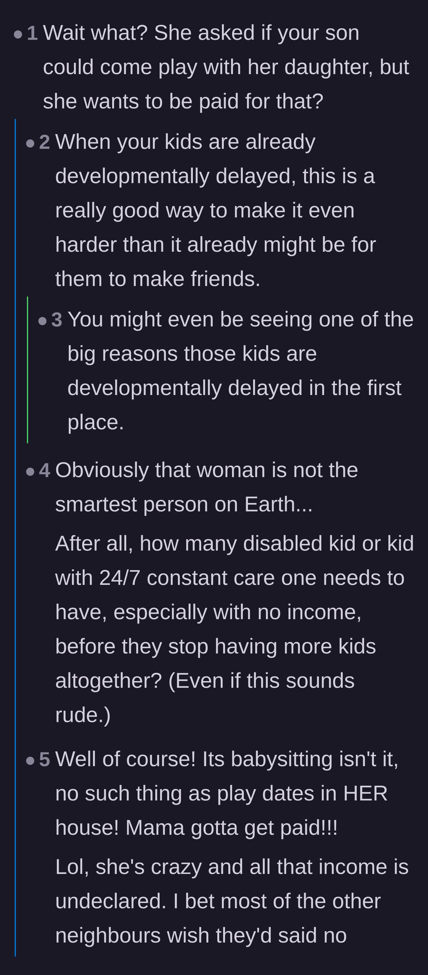 Comment thread 3 - Commenters expressing disbelief over charging for a playdate and the negative social impact on her children.