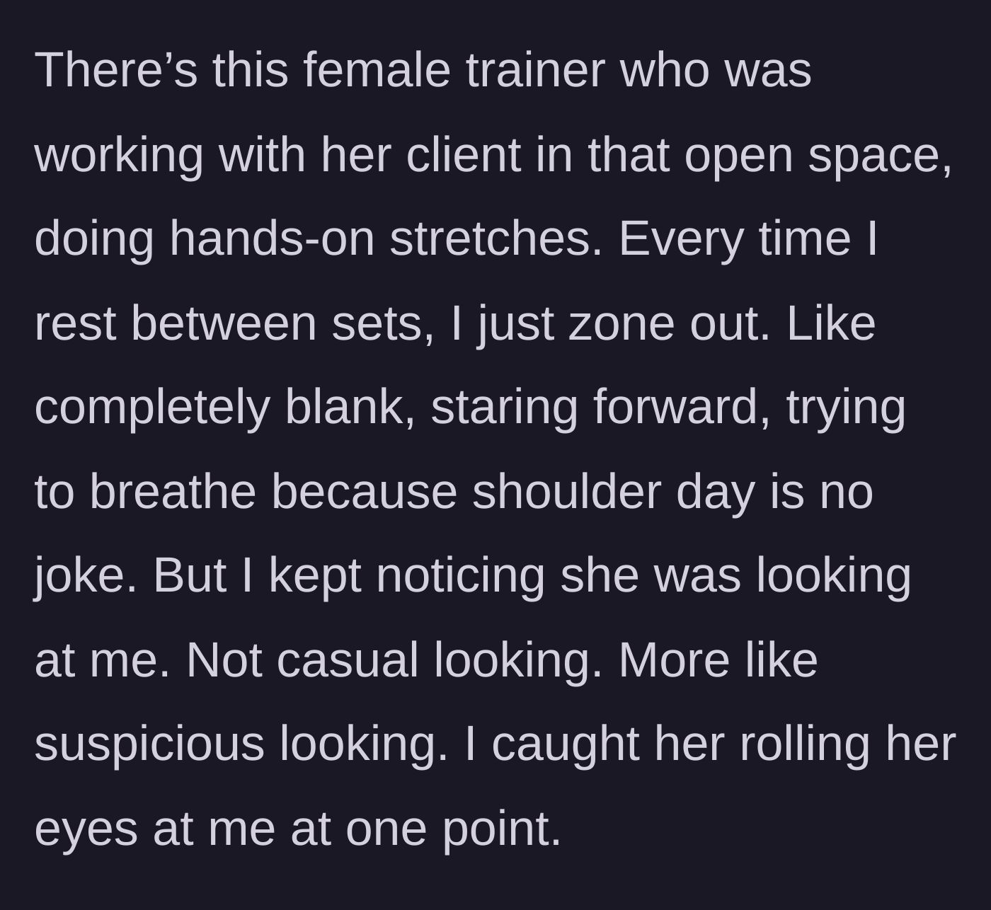 Story part 2 - A female trainer doing stretches and rolling her eyes